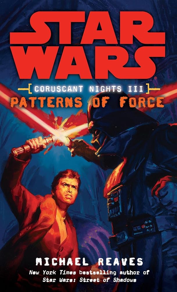 Patterns of Force (Star Wars: Coruscant Nights III) cover image