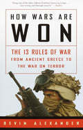 How Wars Are Won: The 13 Rules of War from Ancient Greece to the War on Terror cover image
