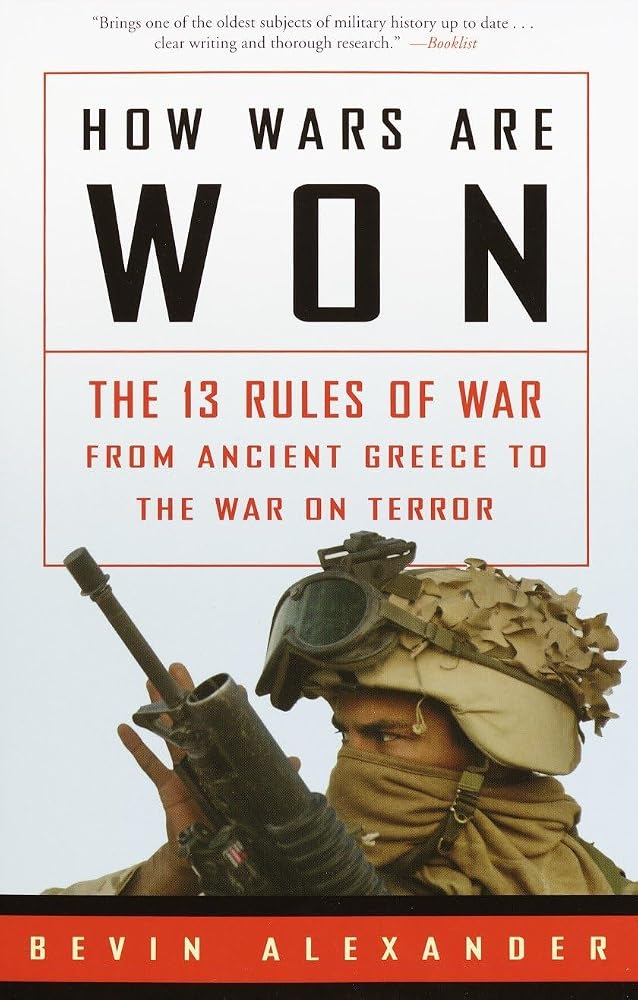 How Wars Are Won: The 13 Rules of War from Ancient Greece to the War on Terror cover image