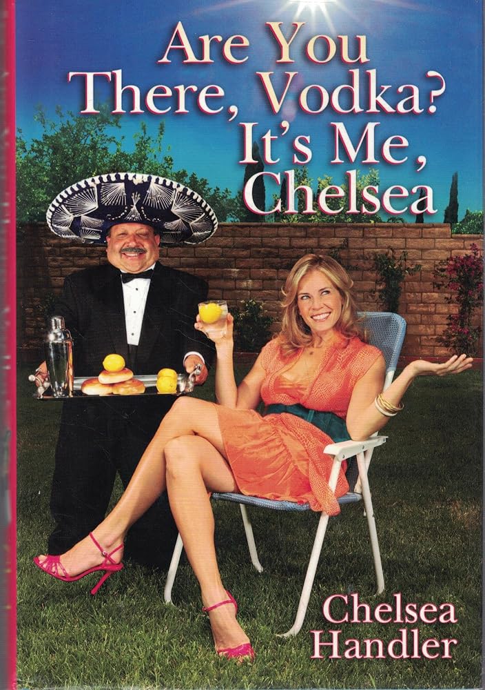 Are You There, Vodka? It's Me, Chelsea cover image