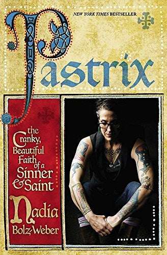 Pastrix by Nadia Bolz-Weber cover