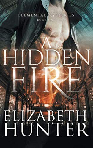 A Hidden Fire by Elizabeth Hunter - book cover